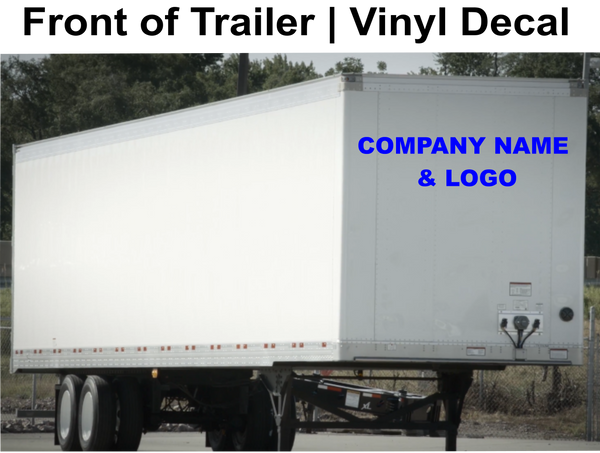 Front of Trailer | Vinyl Trailer Decal | Customizable